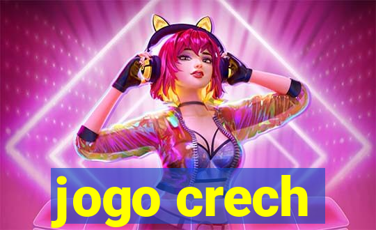 jogo crech