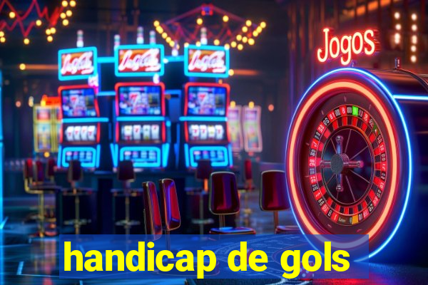 handicap de gols