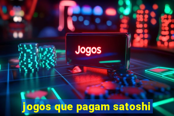 jogos que pagam satoshi