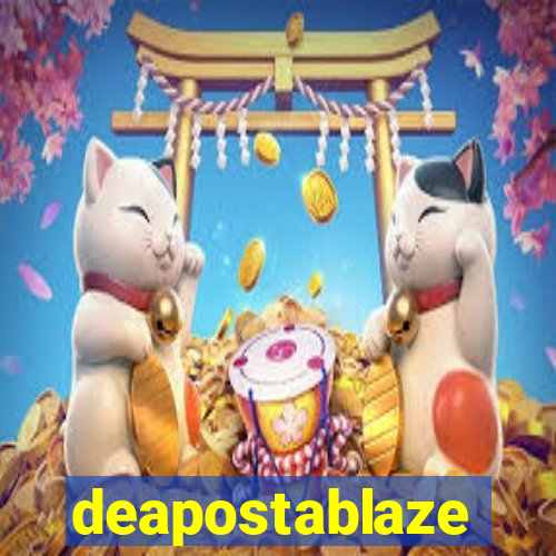 deapostablaze