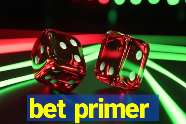 bet primer