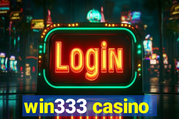 win333 casino