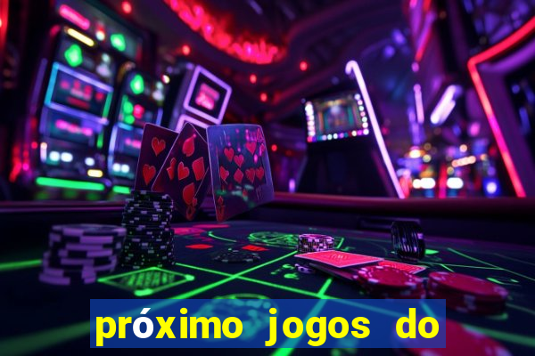 próximo jogos do internacional no brasileir?o