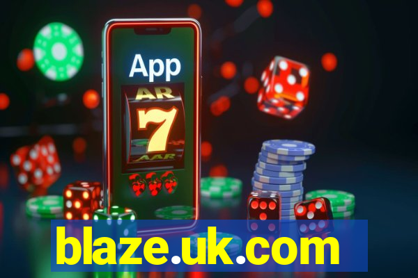 blaze.uk.com