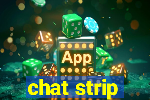 chat strip