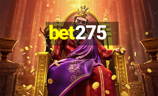 bet275