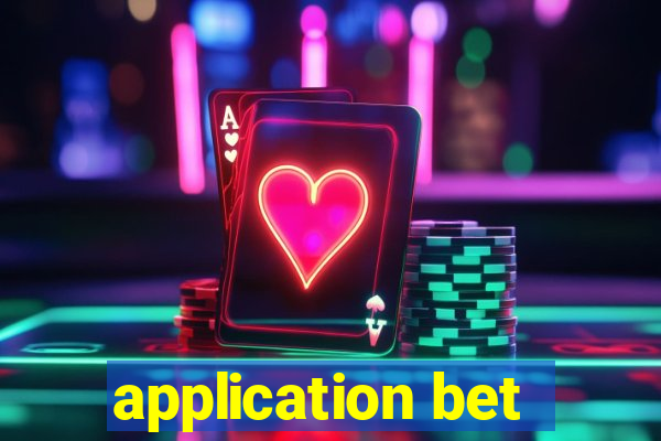 application bet