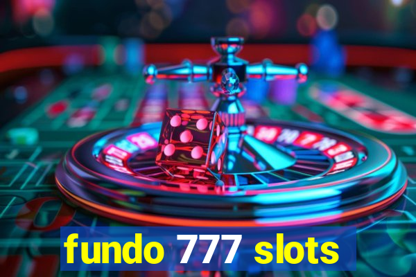 fundo 777 slots