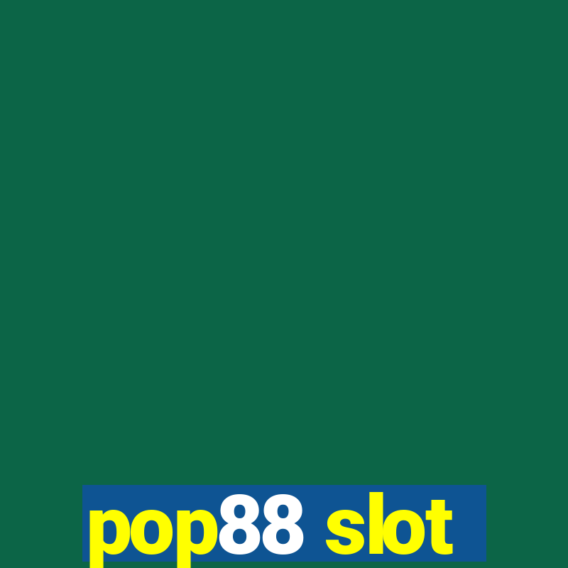 pop88 slot