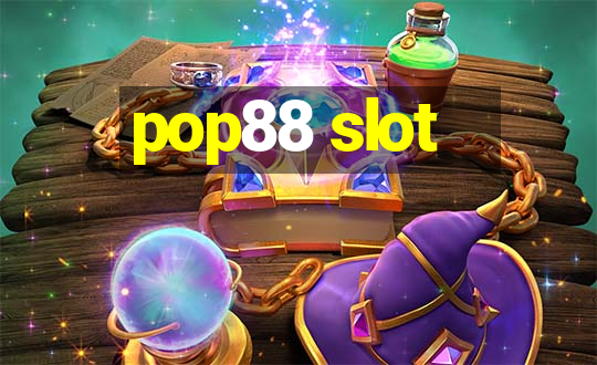 pop88 slot