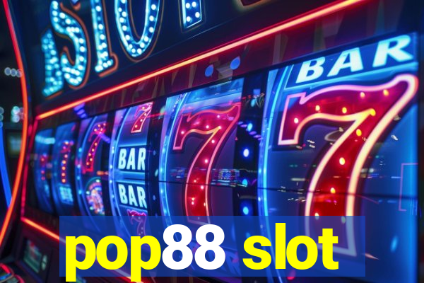 pop88 slot