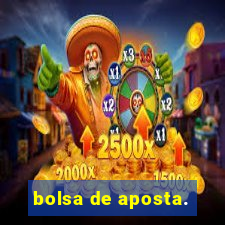 bolsa de aposta.