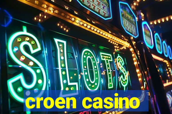 croen casino