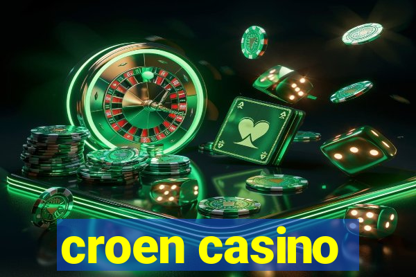 croen casino