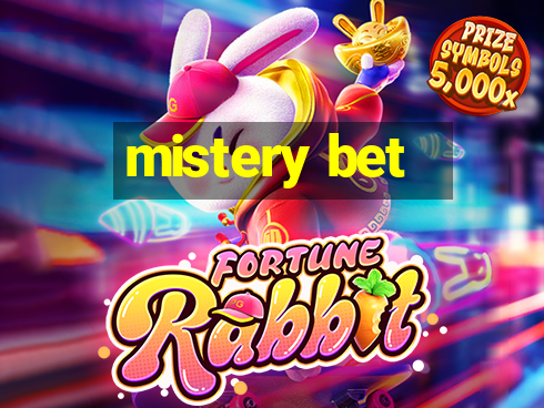 mistery bet