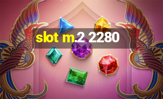 slot m.2 2280