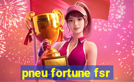 pneu fortune fsr