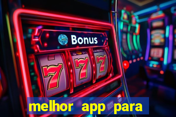 melhor app para jogar fortune tiger