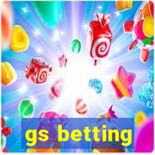 gs betting