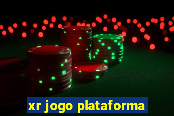 xr jogo plataforma