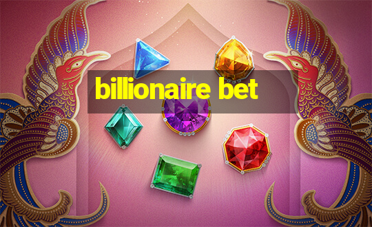 billionaire bet