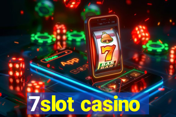 7slot casino