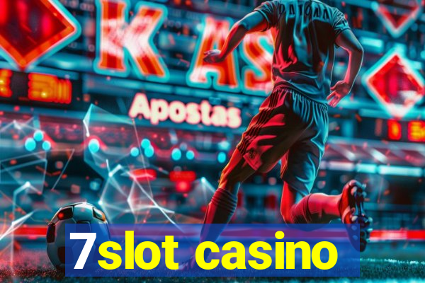 7slot casino