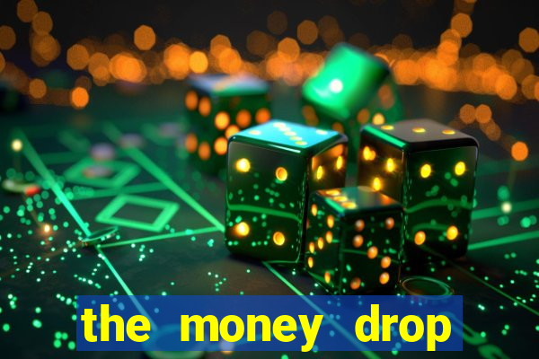 the money drop live casino