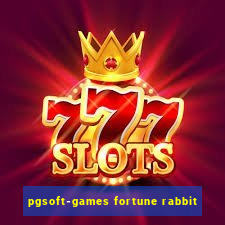 pgsoft-games fortune rabbit