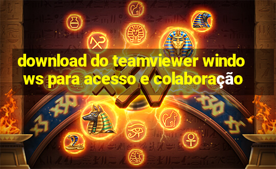 download do teamviewer windows para acesso e colaboração