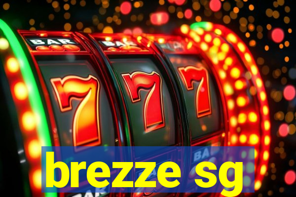 brezze sg