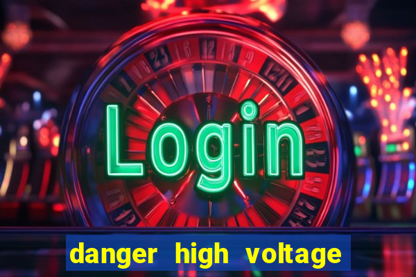 danger high voltage slot review