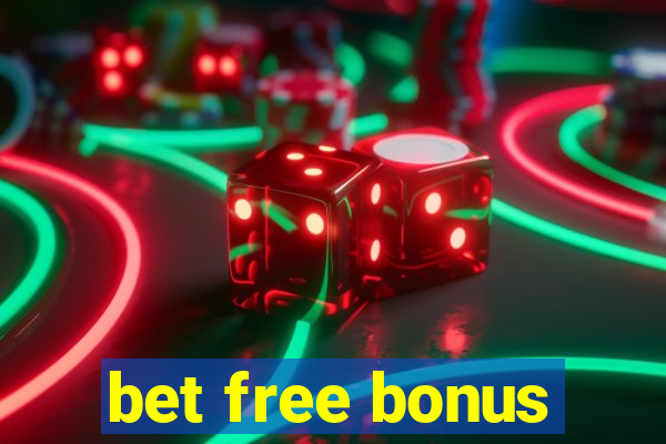 bet free bonus