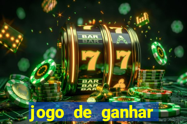 jogo de ganhar dinheiro slots