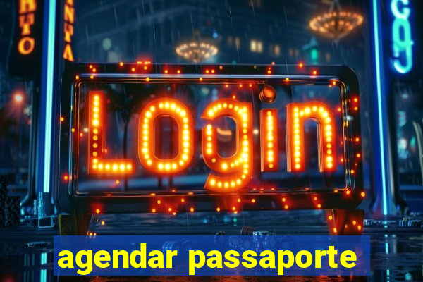 agendar passaporte