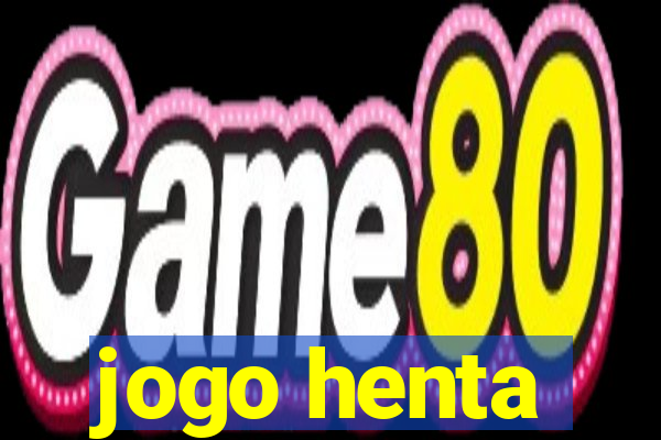 jogo henta