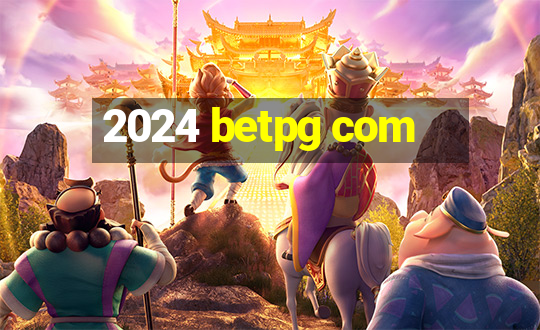 2024 betpg com