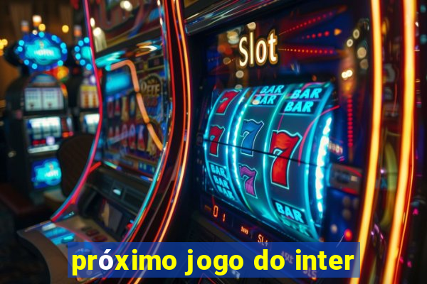 próximo jogo do inter