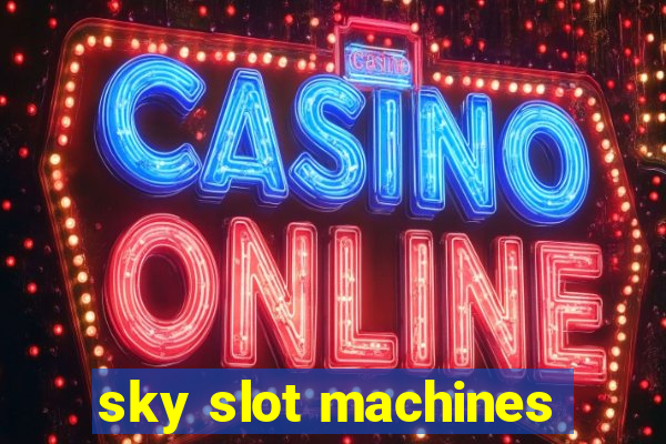 sky slot machines