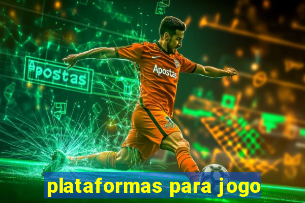 plataformas para jogo