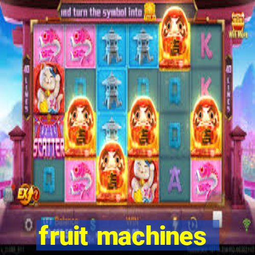 fruit machines