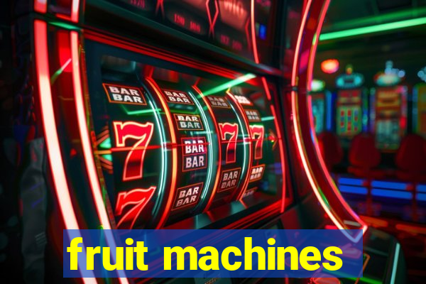 fruit machines