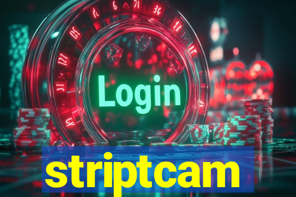 striptcam