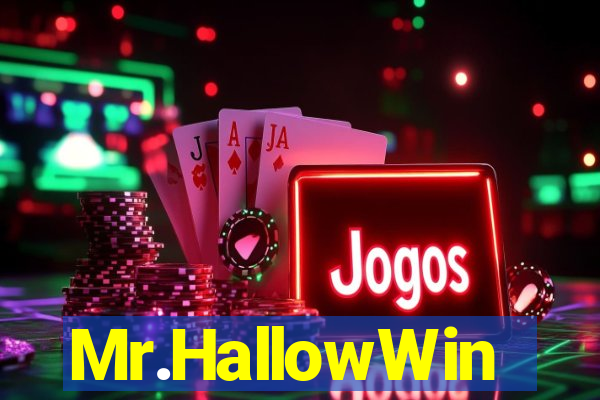 Mr.HallowWin