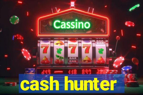 cash hunter