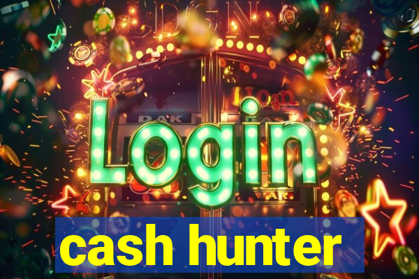 cash hunter