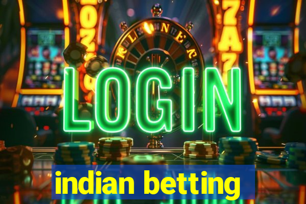 indian betting