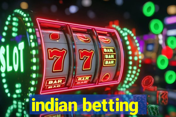 indian betting