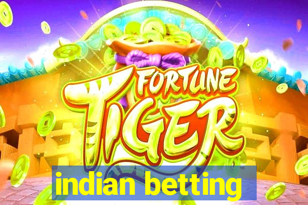 indian betting