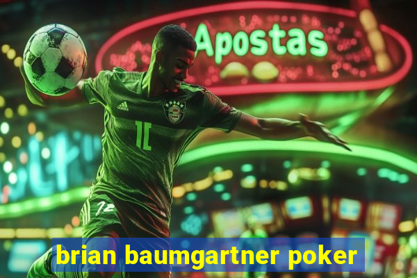 brian baumgartner poker